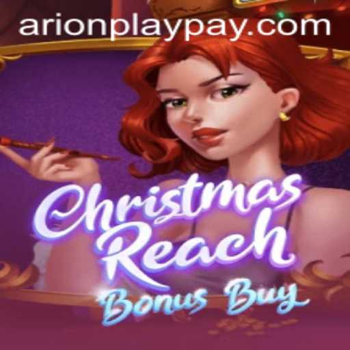 Unlock the Magic of ChristmasReachBonusBuy: A Unique Gaming Experience