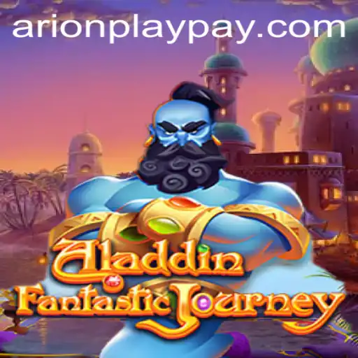 Exploring the World of Aladdin and Its Resonance with Arionplay