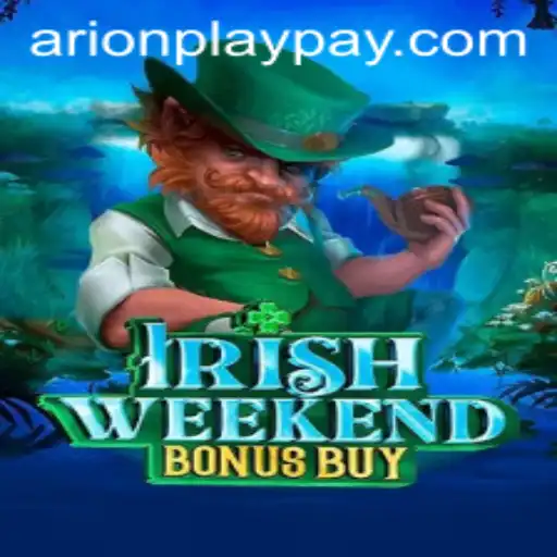 Exploring the Intricacies of IrishWeekendBonusBuy - A Deep Dive with Arionplay